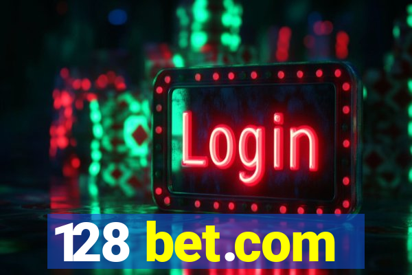 128 bet.com